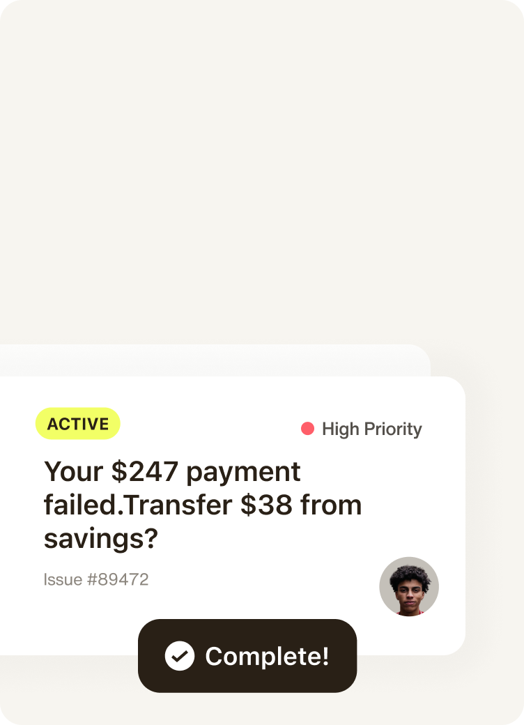 Instantly resolve payment issues