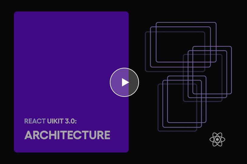 React UI Kit 3 0 Part 1 Architecture