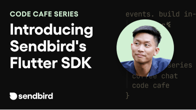 Resources Event thumbnail Code Cafe Episode 7 Introducing Sendbirds