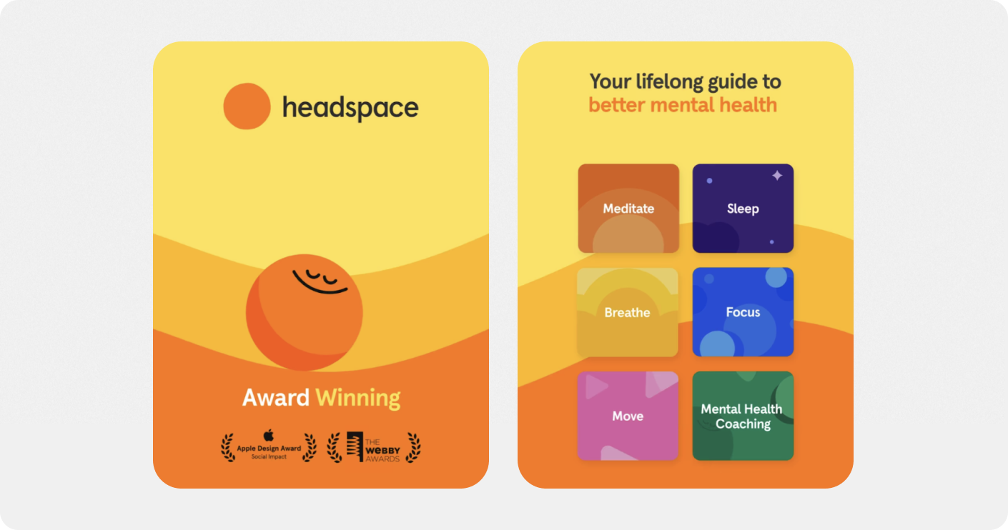 The value proposition of the meditation app Headspace is: “Your lifelong guide to mental health.”