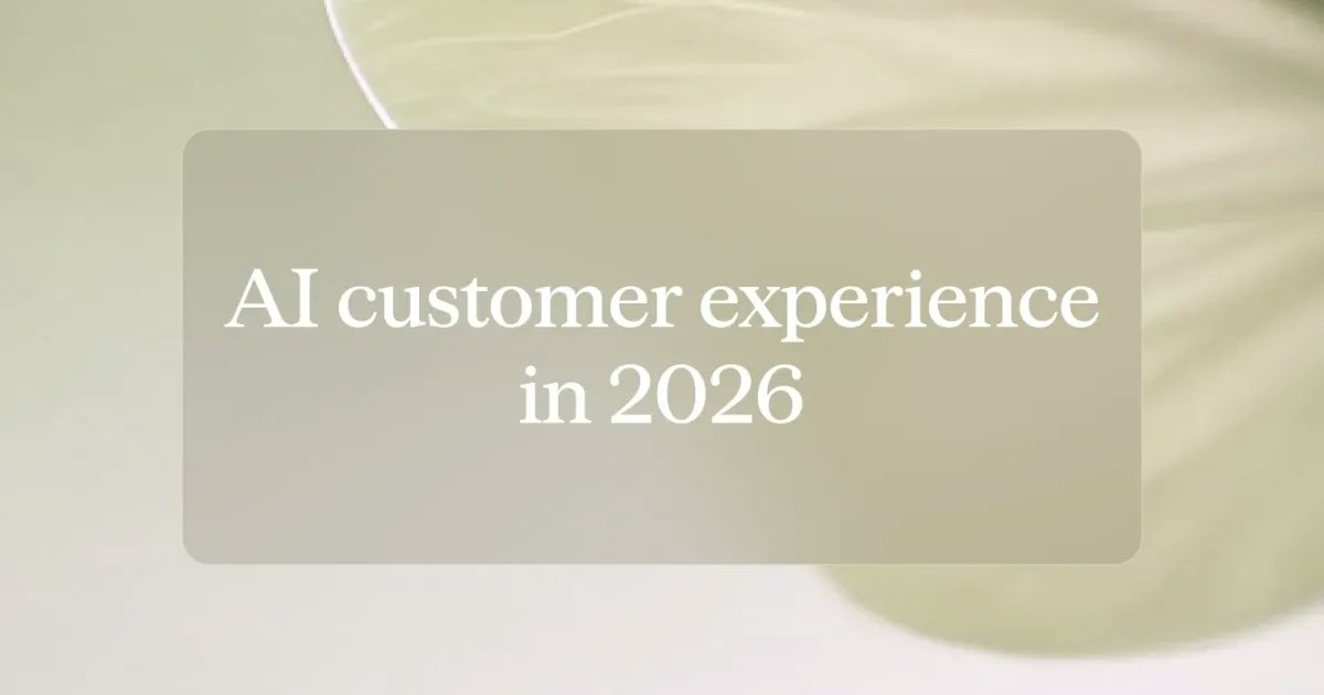 Understanding the AI Customer Experience in 2026