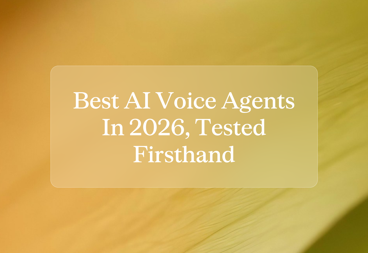 Cover best ai voice agents in 2026 tested firsthand tn81js