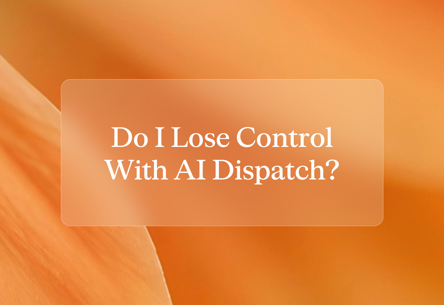 Cover do i lose control with ai dispatch tip68l