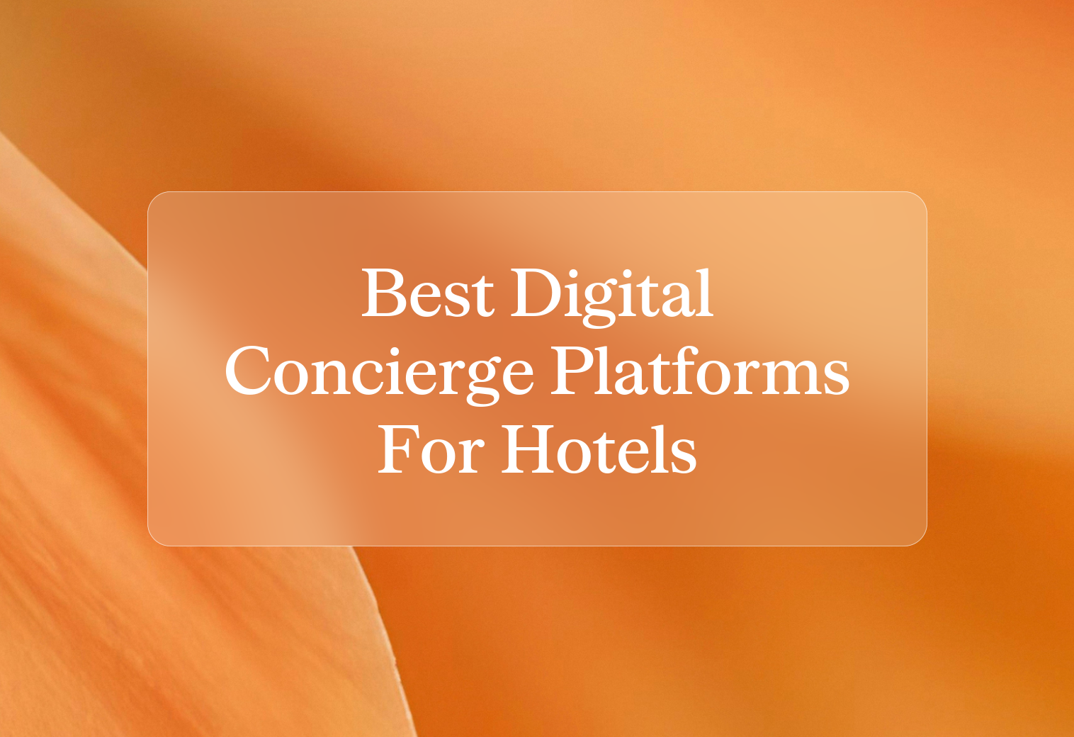 Cover the best digital concierge platforms for hotels tkcmu8
