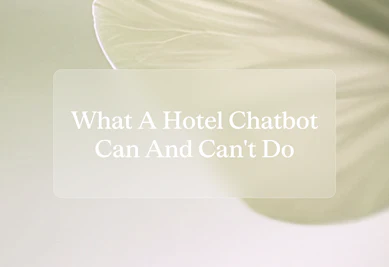 What is a hotel chatbot? Overview, use cases, and more