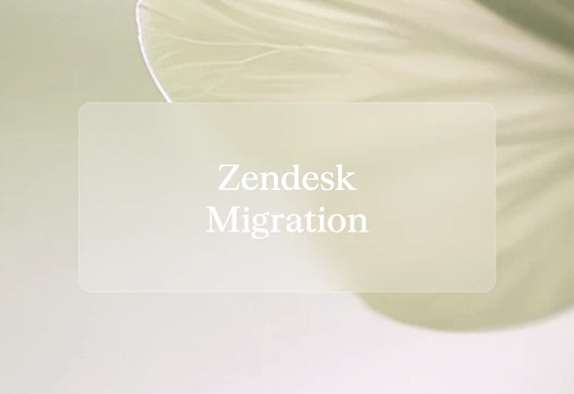 Zendesk migration: Keep your data, skip the rebuild