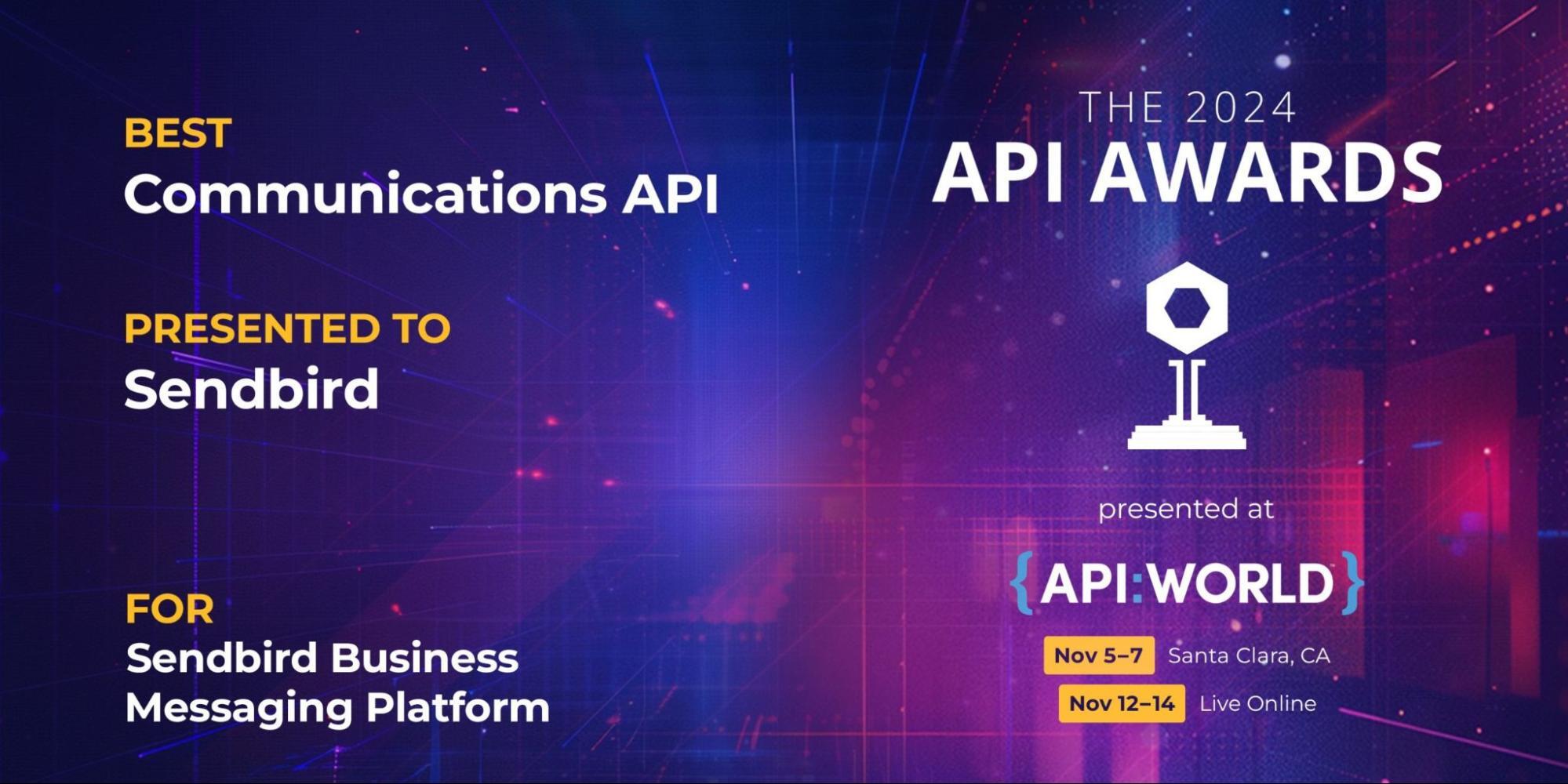 Sendbird Business Messaging wins API World’s award for Best ...