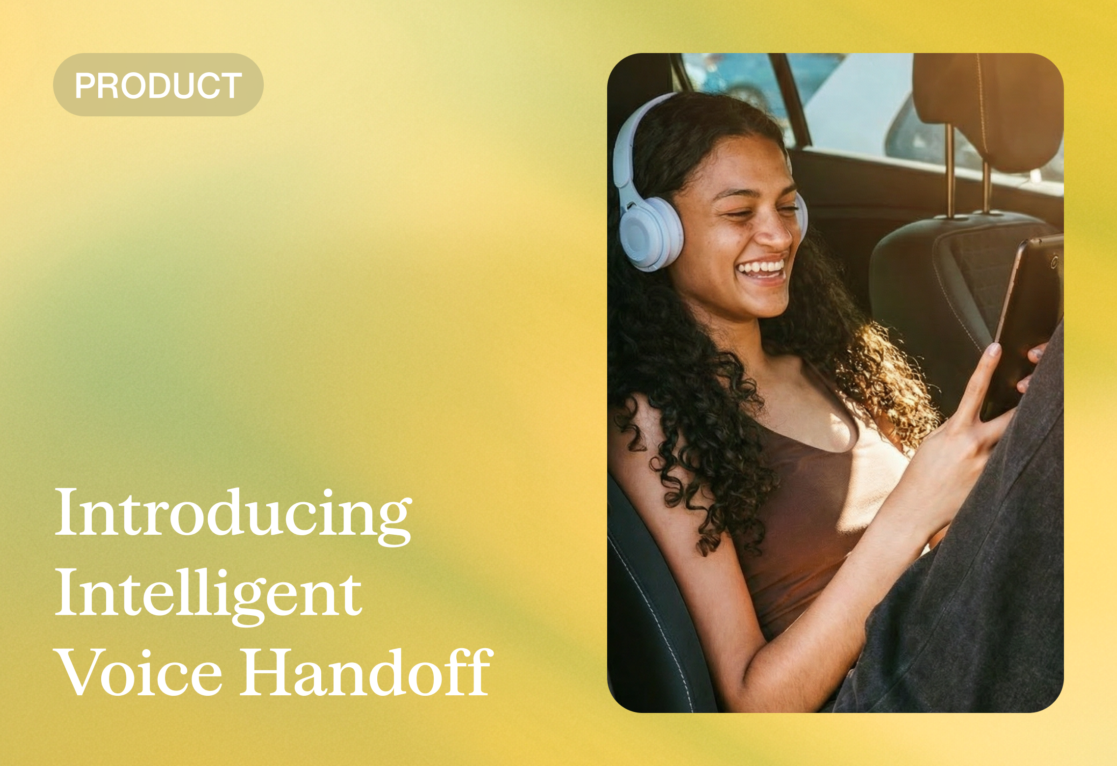 Intro intelligent voice handoff product