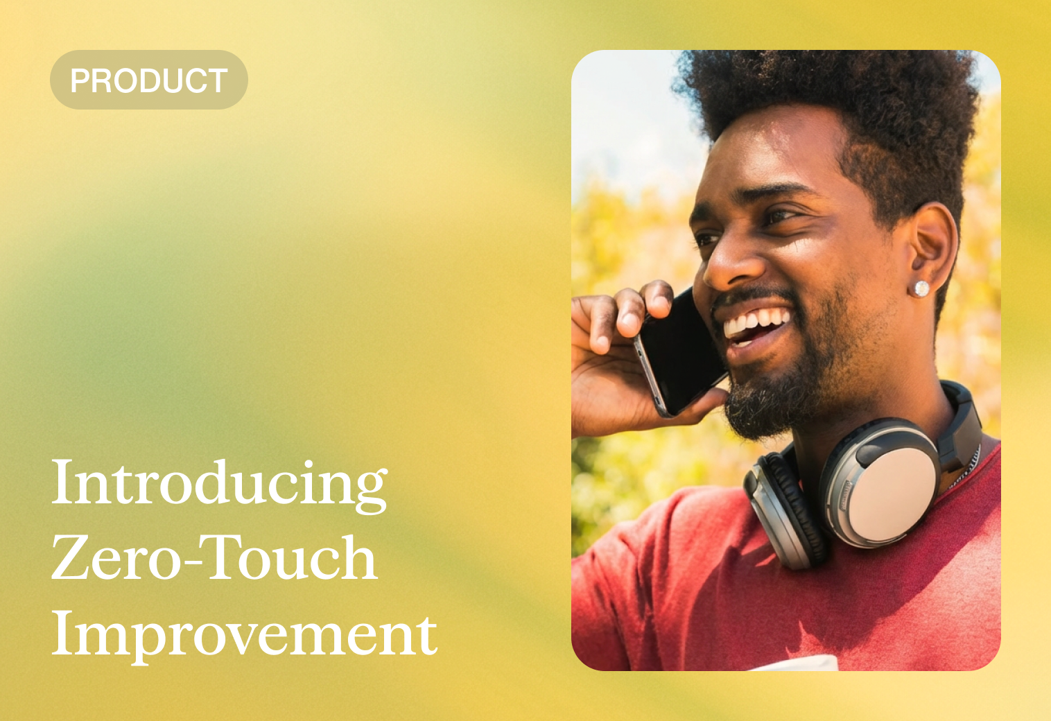 Introducing Zero-Touch Improvement: Your AI gets better while you sleep