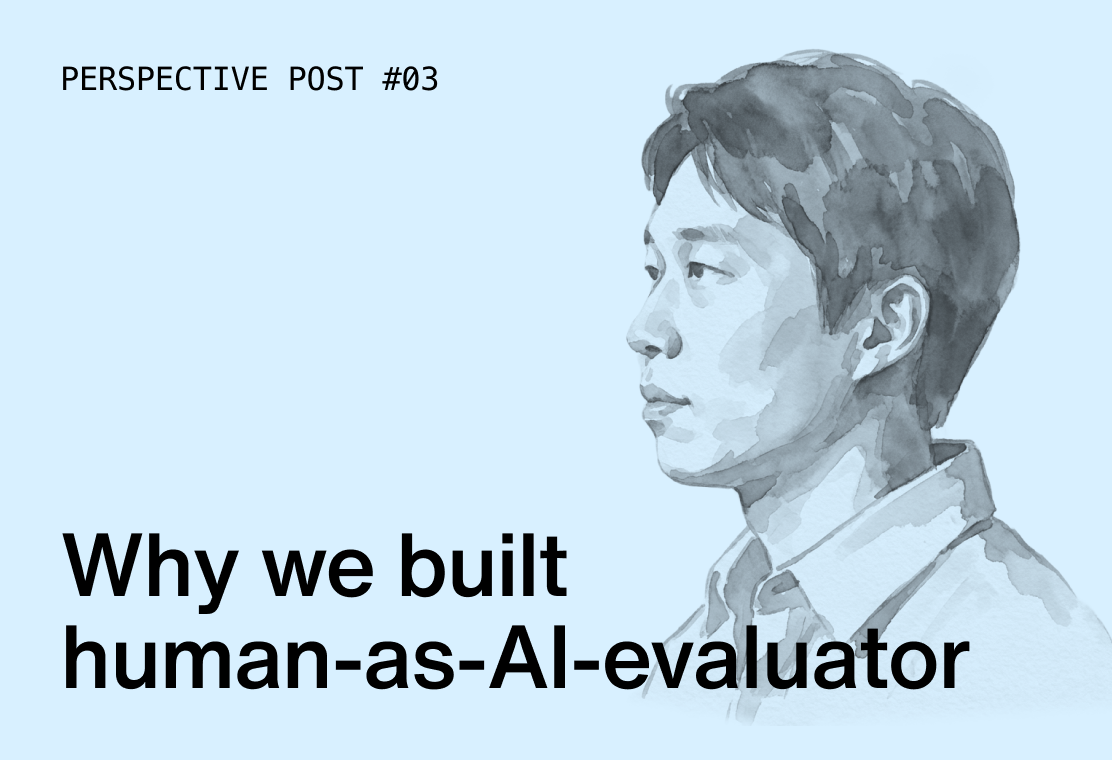 Why we built human-as-AI-evaluator
