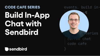 Thumbnail Code Cafe Ep 1 Build in app chat with Sendbird